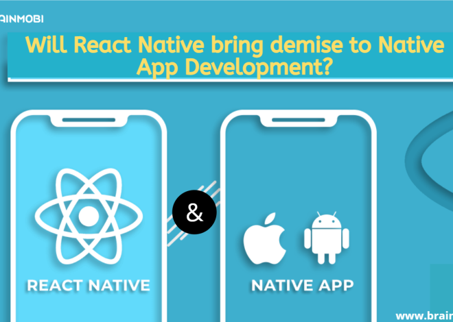 Will React Native Bring A Demise To Native App Development? · Mobile App Development